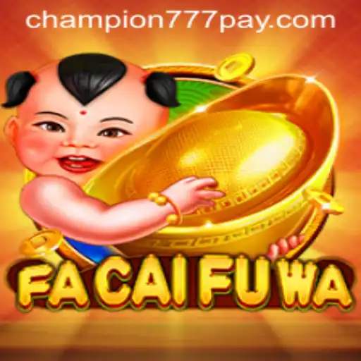 Discovering FaCaiFuWa: Unveiling the Passion Behind Champion777