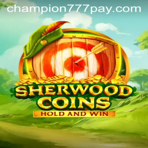 Discover the Thrills of SherwoodCoins and Unlock the Secrets of Champion777
